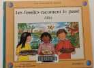 Fossiles racontent le passe (les). 