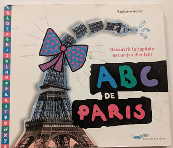ABC de Paris découvrir la capitale est un jeu d'enfant