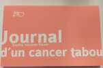 Journal d'un cancer tabou. Séronie-Vivien Sophie