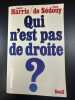 Qui n'est pas de droite. Harris André/ Sédouy Alain