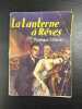 La lanterne &agrave; R&ecirc;ves. Monique G&eacute;rard