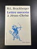 Lettre ouverte &agrave; J&eacute;sus-Christ. R L Bruckberger