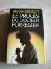 Le procès du docteur Forrester. Henry Denker