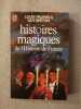 Histoires Magiques de l'Histoire de France. Louis Pauwels Guy Breton