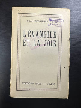 L'évangile et la joie. Albert Bessières