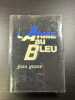 L'arme au bleu. Jean Yvane