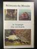 Sciences du monde n°151 Le Langage des animaux. 