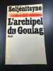L'archipel du goulag 1918-1956. Alexandre SOLJENITSYNE