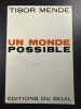 Un monde possible. TIBOR MENDE