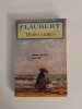 Trois contes. Flaubert Gustave