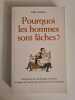 Pourquoi les hommes sont lâches. Gilles D'Ambra