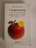 L'alimentation ou la troisième médecine. Seignalet Jean  Joyeux Pr Henri