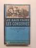 Je sais faire les conserves. Ginette Mathiot