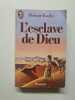 L'esclave de dieu. Roche Roger Frison