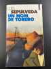 Un nom de torero. Sepulveda Luis