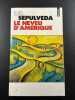 Le Neveu d'Amérique. Luis Sepulveda