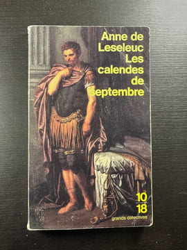 Les Calendes de septembre. Leseleuc Anne De