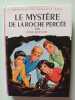 Le mystère de la roche percée. Enid Blyton