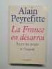 La France en désarroi. Alain Peyrefitte