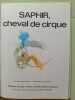 Saphir cheval de cirque. Jeannie Henno