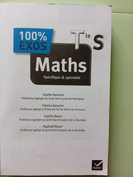 100% Exos: Maths Terminale S Specifique & Specialite. Barache Fabrice Bauer Raphael Barache Sophie Bauer Sophie