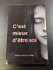 C'est mieux d'&ecirc;tre soi. 