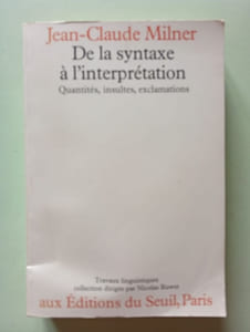 De la syntaxe à l'interprétation. Quantités insultes exclamations