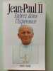 Entrez dans l'espérance. Jean-Paul II  Messori Vittorio