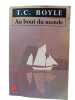 Au bout du monde. Boyle T. Coraghessan