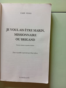 Je voulais être marin missionnaire ou brigand. Carnets intimes et pensées choisies