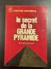le secret de la Grande Pyramide. Georges Barbarin