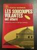 Les soucoupes volantes ont atterri. Desmond Leslie et George Adamski