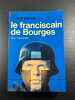 Le franciscain de Bourges. Marc TOLEDANO