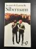 Silbermann. Lacretelle Jacques De