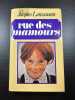 Rue des mamours. Jacques Lanzmann