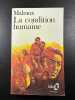 La Condition Humaine. Andr&eacute; Malraux