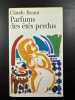Parfums des étés perdus. Claude Brami