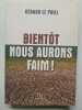 Bientôt nous aurons faim. Le Puill Gérard