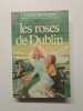 Roses de dublin **** (Les). VALENTIN LOUIS