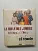 La Bible des Jeunes. textes d'Osty