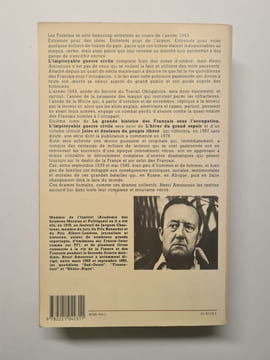 LA GRANDE HISTOIRE DES FRANCAIS SOUS L'OCCUPATION. Tome 6 L'impitoyable guerre civile décembre 1942-décembre 1943. Amouroux Henri