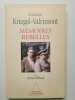 Mémoires rebelles. Maurice Kriegel-Valrimont  Olivier Biffaud
