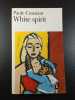 White spirit. Paule Constant