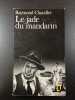 Le jade du mandarin. Raymond Chandler