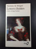 Lettres choisies. Madame de S&eacute;vign&eacute;