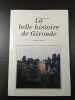 La belle histoire de Gironde. Jean-Paul Desprat