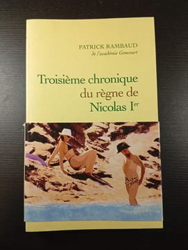 Troisième chronique du règne de Nicolas Ier. Patrick Rambaud