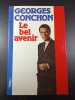 Le bel avenir. Georges Conchon