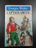 Captain Smith. Georges Walter
