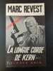 La longue corde. Marc Revest